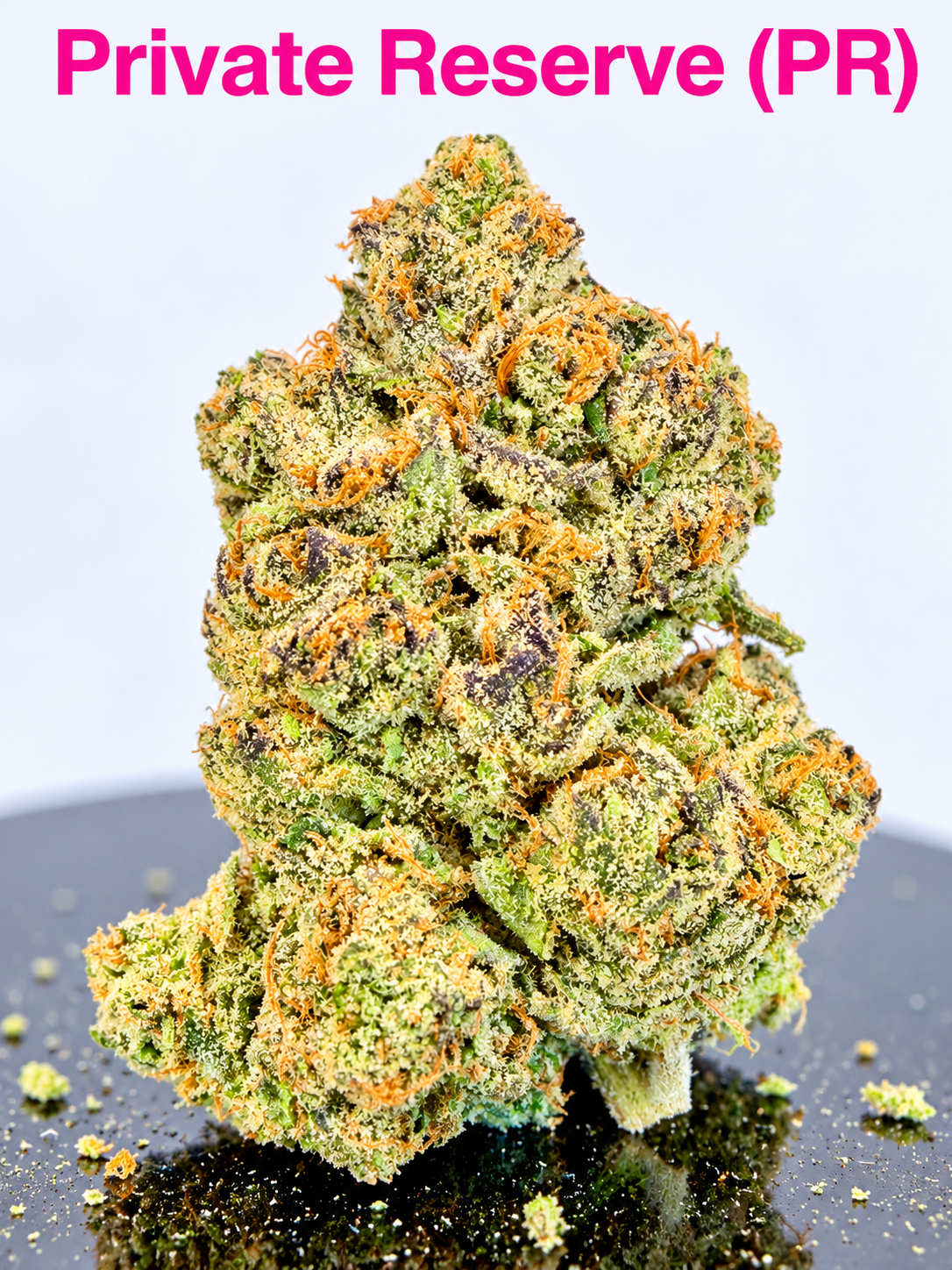 Private Reserve (PR) cannabis flower